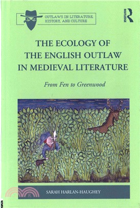 The Ecology of the English Outlaw in Medieval Literature ─ From Fen to Greenwood