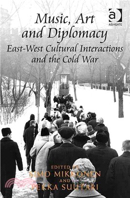 Music, Art and Diplomacy ─ East-West Cultural Interactions and the Cold War