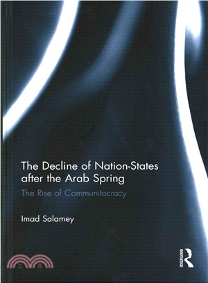 The Decline of Nation-States After the Arab Spring ─ The Rise of Communitocracy