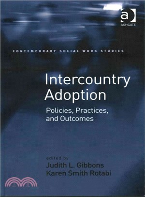 Intercountry Adoption ― Policies, Practices, and Outcomes