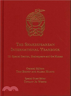 The Shakespearean International Yearbook ─ Special Section: Shakespeare and the Human