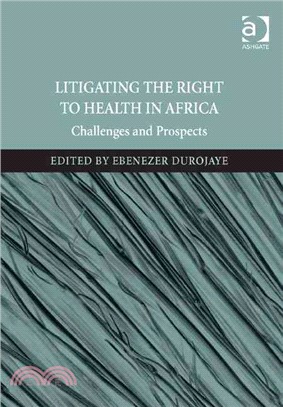 Litigating the Right to Health in Africa ― Challenges and Prospects