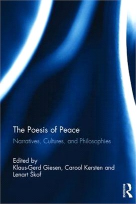 The Poesis of Peace ─ Narratives, Cultures, and Philosophies