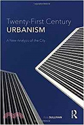 Twenty-First Century Urbanism ─ A New Analysis of the City