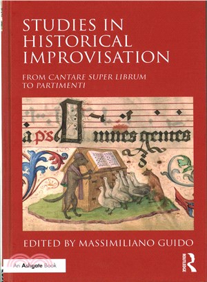 Studies in Historical Improvisation ─ From Cantare Super Librum to Partimenti
