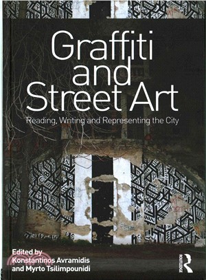 Graffiti and Street Art ─ Reading, Writing and Representing the City