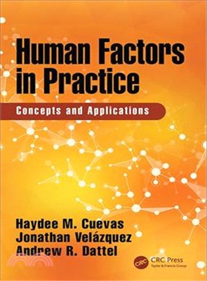 Human Factors in Practice ─ Concepts and Applications
