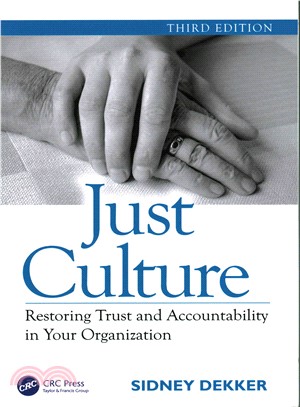 Just Culture ─ Restoring Trust and Accountability in Your Organization