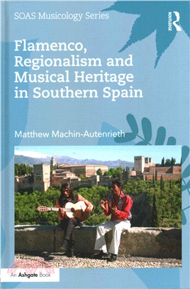 Flamenco, Regionalism and Musical Heritage in Southern Spain