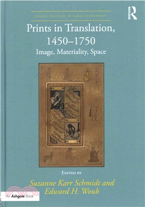 Prints in Translation, 1450?750 ─ Image, Materiality, Space