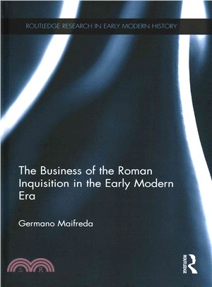 The Business of the Roman Inquisition in the Early Modern Era