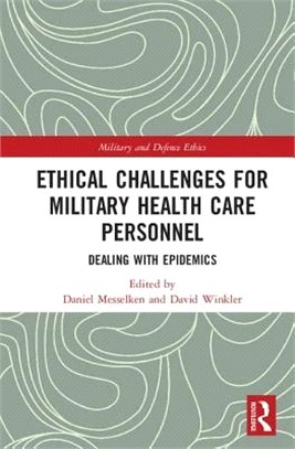 Ethical Challenges for Military Health Care Personnel ― Dealing With Epidemics