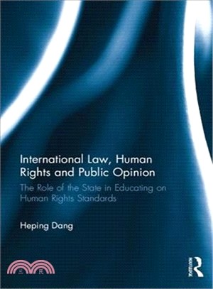 International Law, Human Rights and Public Opinion ─ The Role of the State in Educating on Human Rights Standards