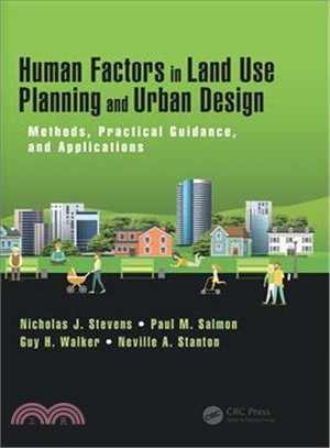 Human Factors in Land Use Planning and Urban Design ― Methods, Practical Guidance and Applications