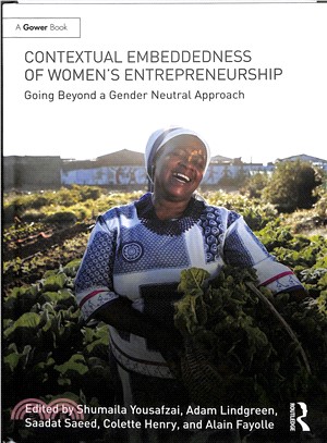 Contextual Embeddedness of Women's Entrepreneurship ― Going Beyond a Gender Neutral Approach