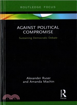 Against Political Compromise ─ Saving Democratic Debate