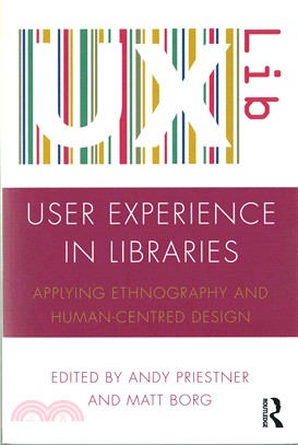 User Experience in Libraries ─ Applying Ethnography and Human-centred Design