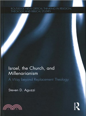 Israel, the Church, and Millenarianism ─ A Way Beyond Replacement Theology