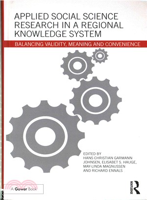 Applied Social Science Research in a Regional Knowledge System ― Balancing Validity, Meaning and Convenience