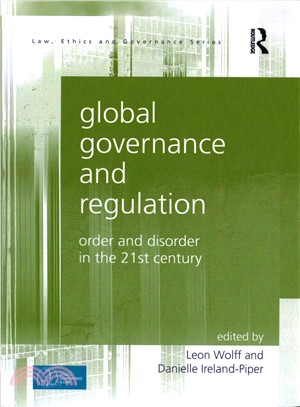 Global Governance and Regulation ─ Order and Disorder in the 21st Century