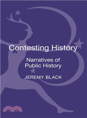 The Contesting History ― Narratives of Public History