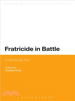 Fratricide in Battle ― (Un)Friendly Fire