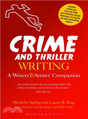 Crime and Thriller Writing ─ A Writers' & Artists' Companion