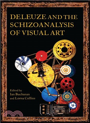 Deleuze and the Schizoanalysis of Visual Art