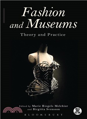 Fashion and Museums ─ Theory and Practice