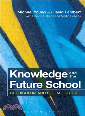 Knowledge and the Future School ─ Curriculum and Social Justice