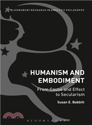 Humanism and Embodiment ― From Cause and Effect to Secularism