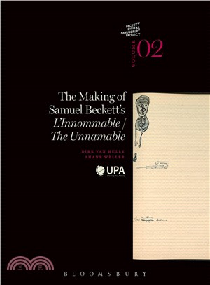 The Making of Samuel Beckett's Ll'innommable / The Unnamable