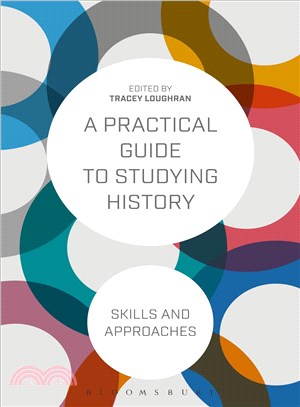 A Practical Guide to Studying History ─ Skills and Approaches