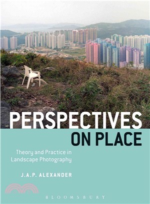 Perspectives on Place ─ Theory and Practice in Landscape Photography
