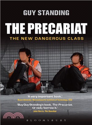 The Precariat ─ The New Dangerous Class