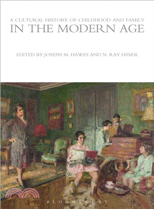 A Cultural History of Childhood and Family in the Modern Age