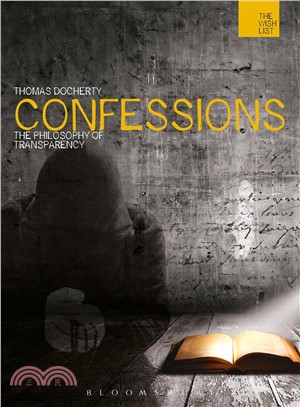 Confessions ― The Philosophy of Transparency