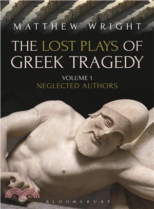The Lost Plays of Greek Tragedy ─ Neglected Authors