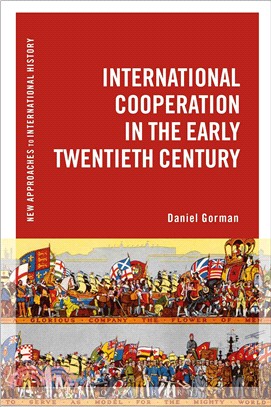 International Cooperation in the Early Twentieth Century