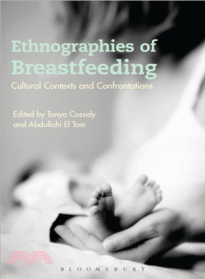 Ethnographies of Breastfeeding ─ Cultural Contexts and Confrontations