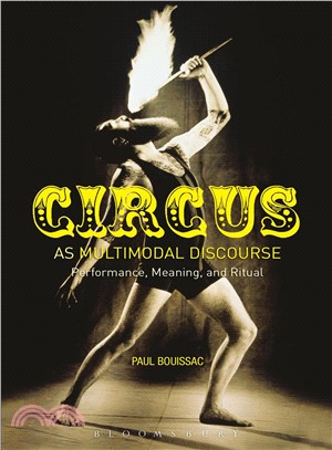 Circus As Multimodal Discourse ― Performance, Meaning, and Ritual