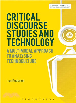 Critical Discourse Studies and Technology ─ A Multimodal Approach to Analyzing Technoculture