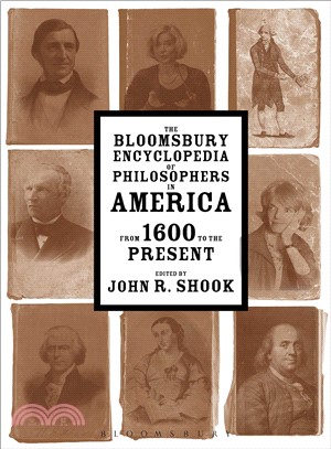 The Bloomsbury Encyclopedia of Philosophers in America ─ From 1600 to the Present