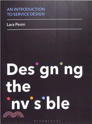 An introduction to service design :designing the invisible /