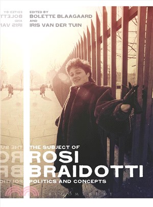 The Subject of Rosi Braidotti ― Politics and Concepts