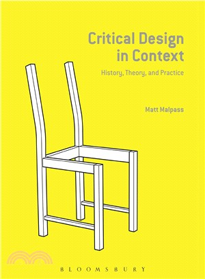 Critical Design in Context ─ History, Theory, and Practices