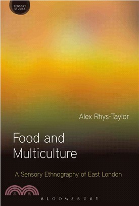 Food and Multiculture ― A Sensory Ethnography of East London