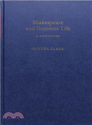 Shakespeare and Domestic Life ― A Dictionary