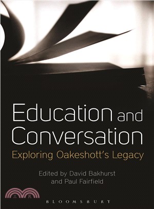Education and conversation : exploring Oakeshott