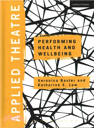Applied Theatre ─ Performing Health and Wellbeing